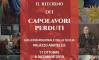 Il ritorno dei capolavori perduti